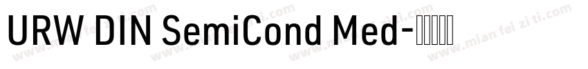 URW DIN SemiCond Med字体转换